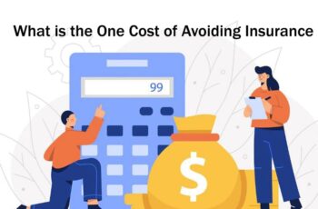 What is the One Cost of Avoiding Insurance