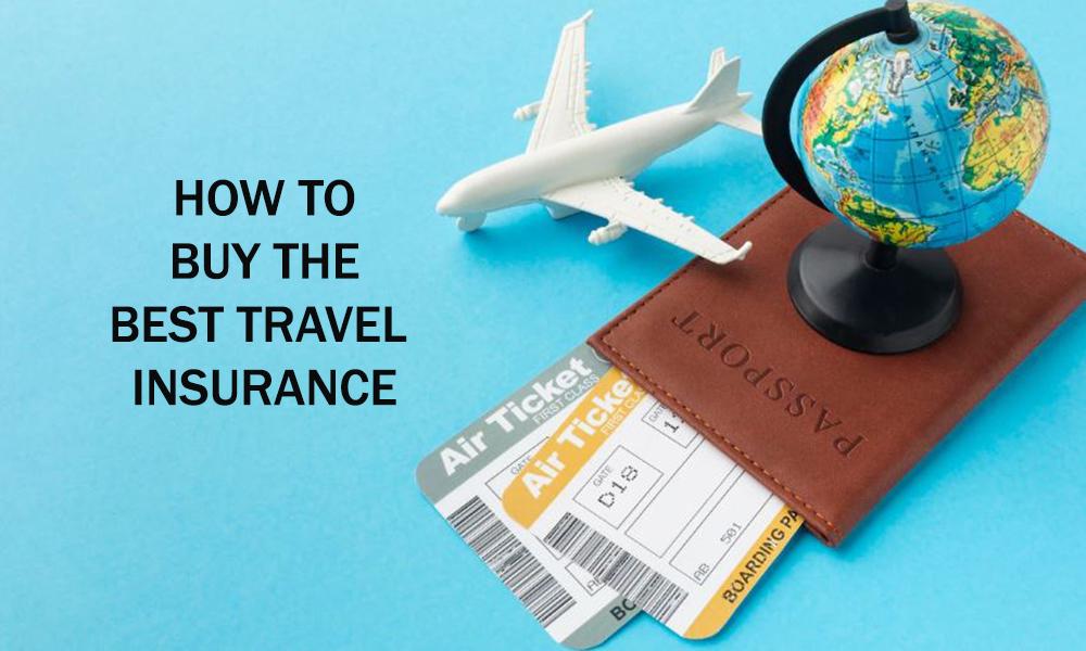 How to buy best travel insurance 1