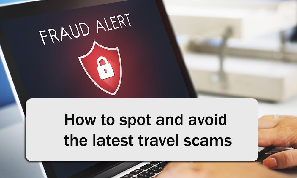 How to identify and avoid the travel scams 2