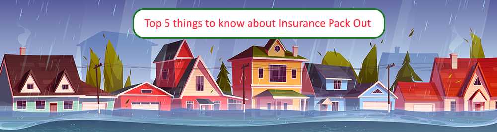 Top 5 things to know about Insurance Pack Out