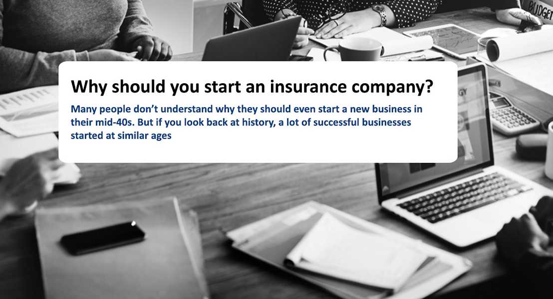 Why should you start an insurance company?