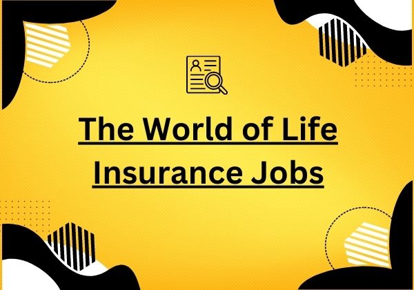 Life Insurance Jobs